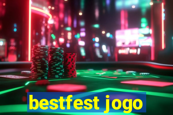 bestfest jogo